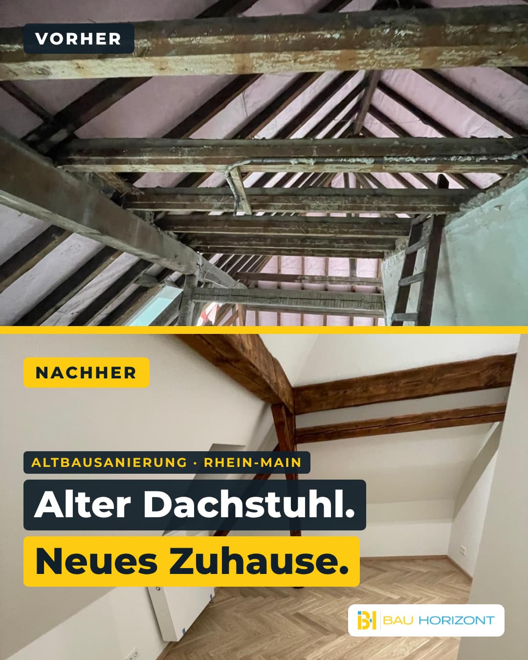 Vorher-Nachher: Dachstuhl-Sanierung Bauhorizont